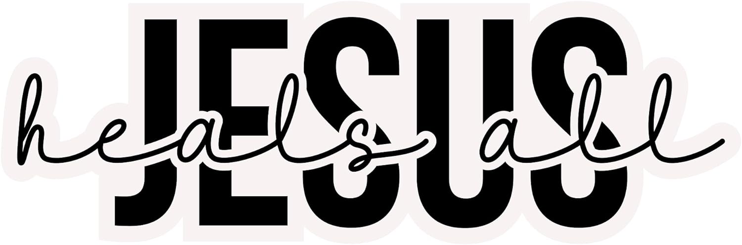 Inspirational Quote "Jesus Heals All" Motivational Sticker Vinyl Decal Motivation Stickers- 5" Vinyl Sticker Waterproof