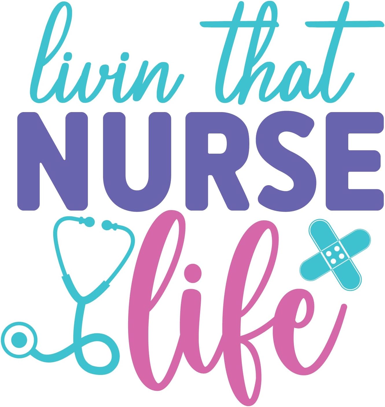 Inspirational Quote "Livin That Nurse Life Sticker" Motivational Sticker Vinyl Decal Motivation Stickers- 5" Vinyl Sticker Waterproof