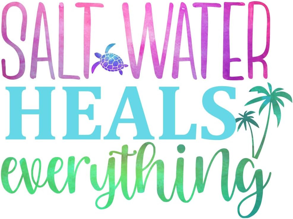 Inspirational Quote "Salt Water Heals Everything" Motivational Sticker Vinyl Decal Motivation Stickers- 5" Vinyl Sticker Waterproof