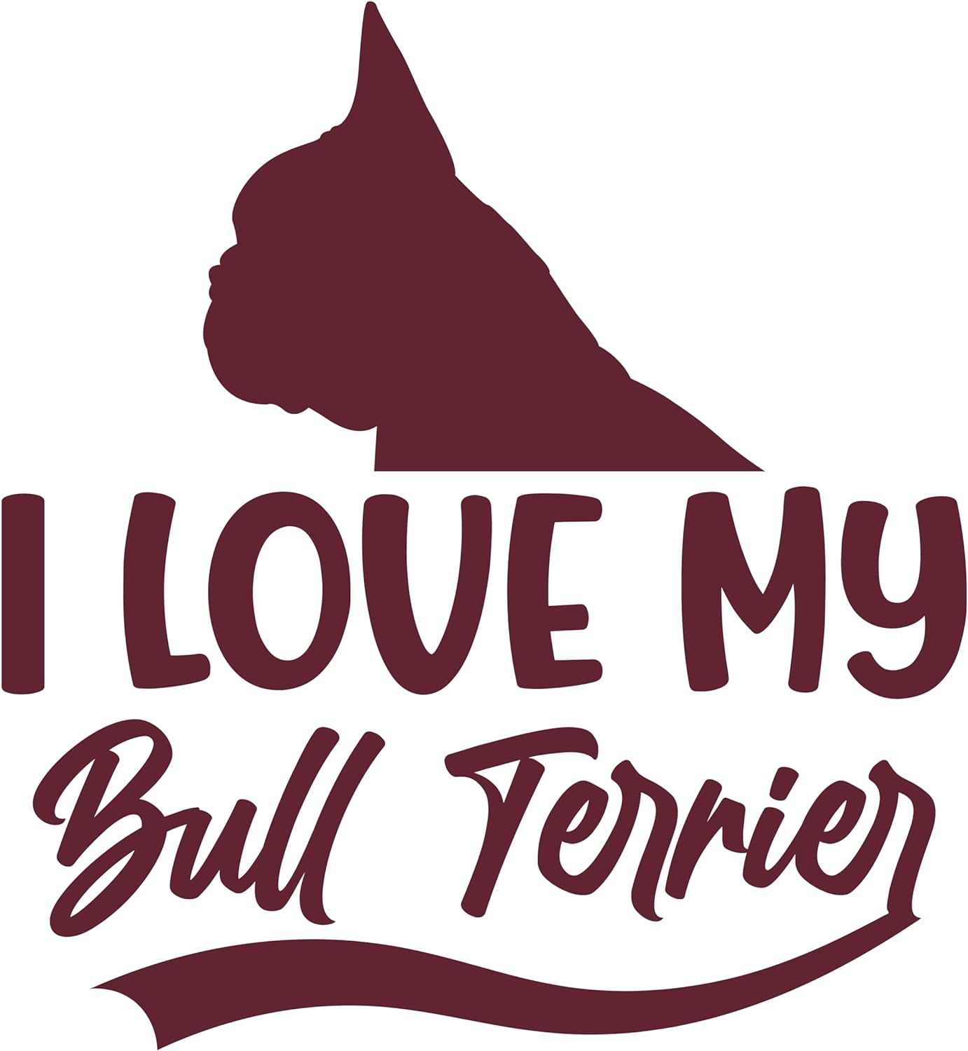 Inspirational Quote "I Love My Bull Terier" Motivational Sticker Vinyl Decal Motivation Stickers- 5" Vinyl Sticker Waterproof