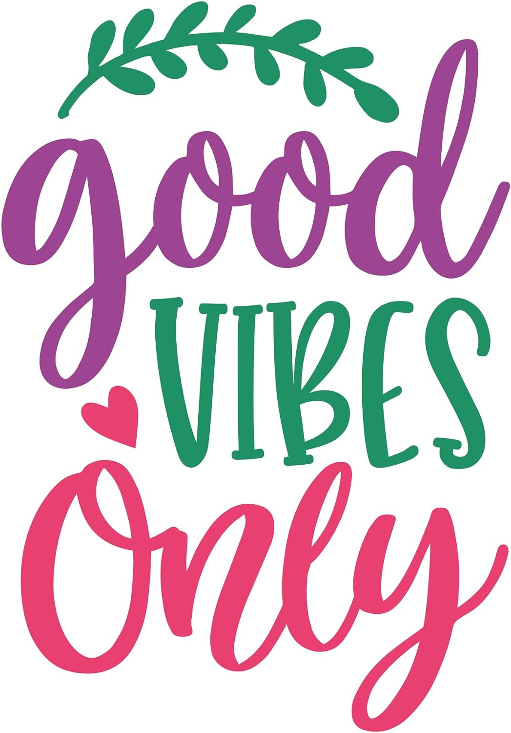 Inspirational Quote "Good Vibes Only" Motivational Sticker Vinyl Decal Motivation Stickers