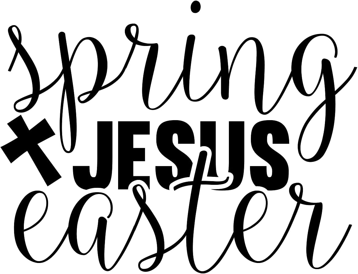 Inspirational Quote "Spring Jesus Easter" Motivational Sticker Vinyl Decal Motivation Stickers- 5" Vinyl Sticker Waterproof