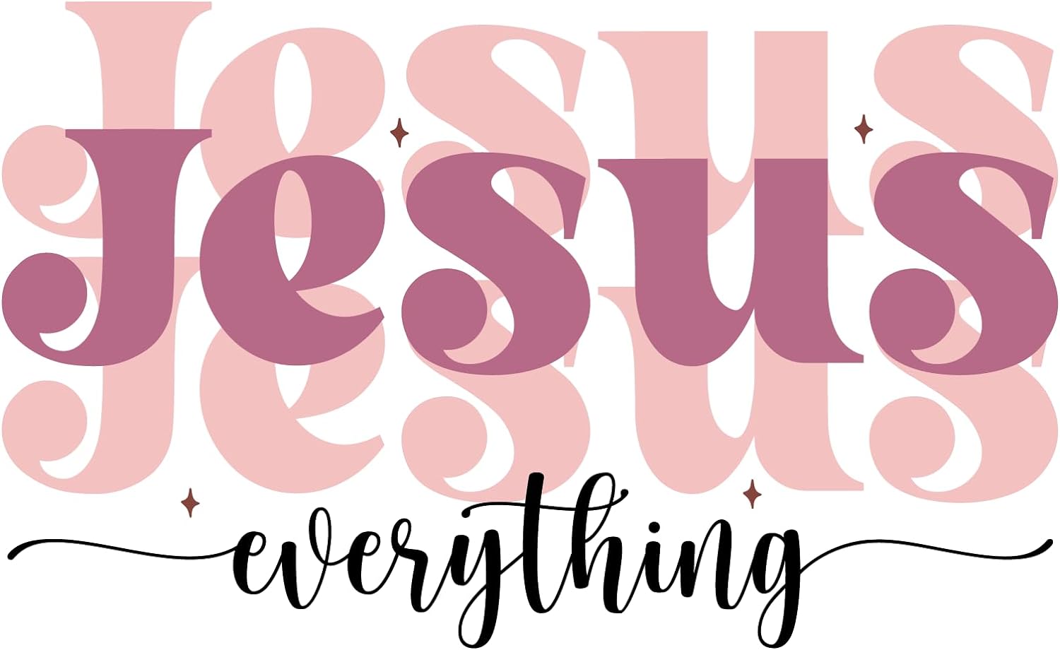 Inspirational Quote "Jesus Everything, Great Sticker" Motivational Sticker Vinyl Decal Motivation Stickers- 5" Vinyl Sticker Waterproof