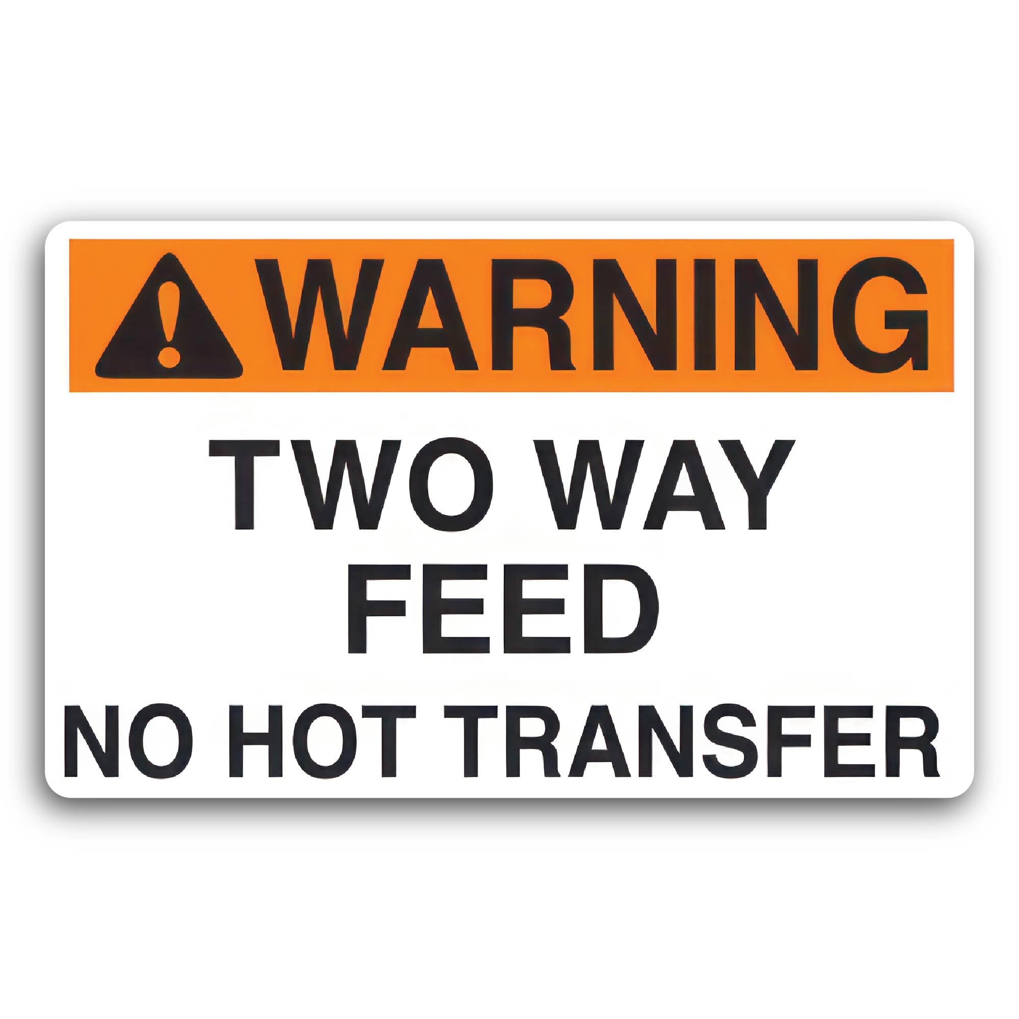 2 (Pieces) 3" and 5" Two Way Feed Warning Sign Sticker, Waterproof Vinyl Decals for Many Purpose Lik