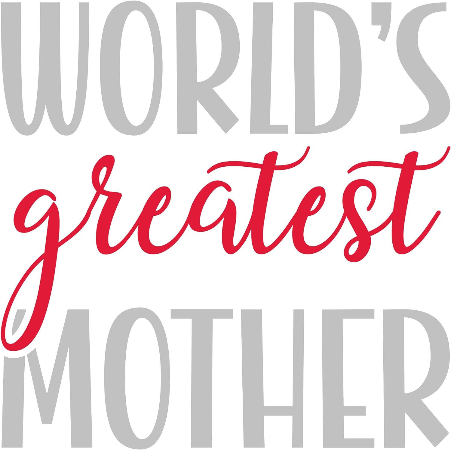 Inspirational Quote "World's Greatest Mother" Motivational Sticker Vinyl Decal Motivation Stickers- 5" Vinyl Sticker Waterproof