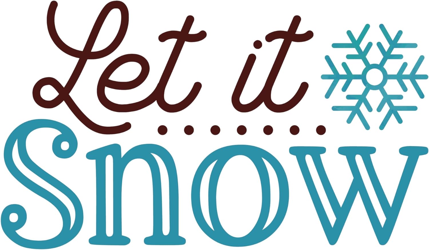 Inspirational Quote Let It Snow, Great Gift Motivational Sticker Vinyl Decal Motivation Stickers- 5" Vinyl Sticker Waterproof