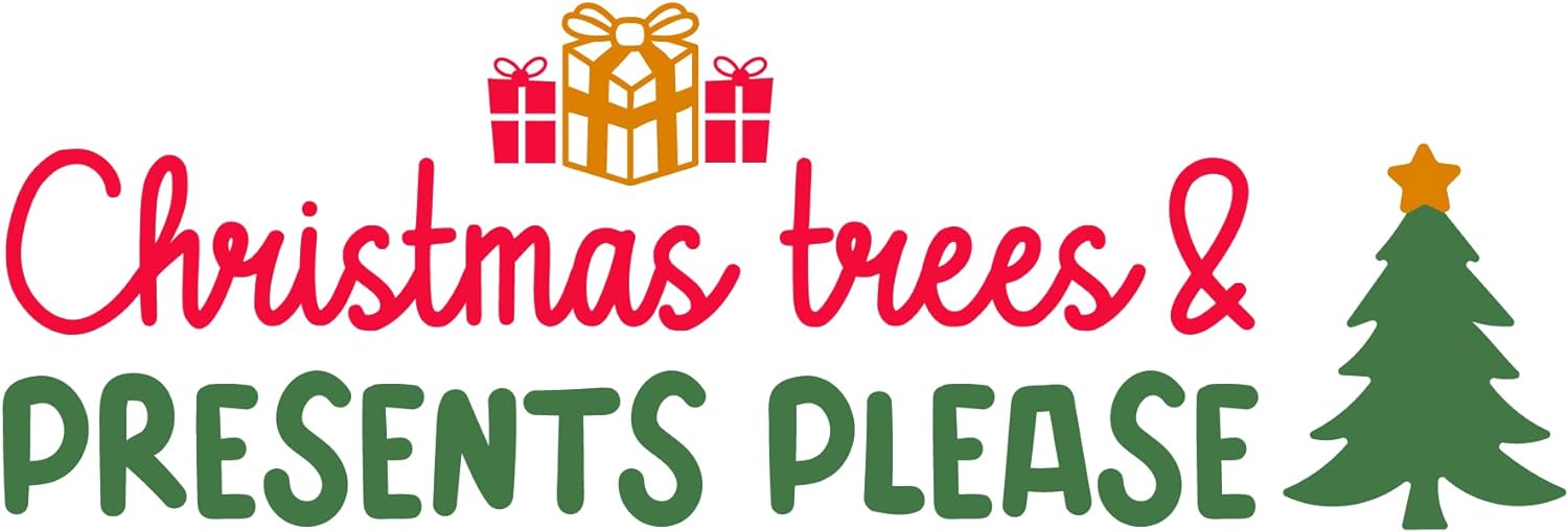 Inspirational Quote Christmas Trees & Presents Please Motivational Sticker Vinyl Decal Motivation Stickers- 5" Vinyl Sticker Waterproof