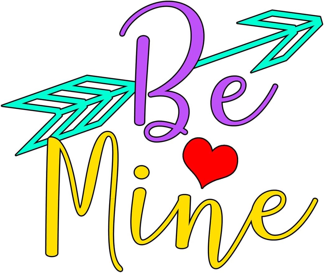 Inspirational Quote Be Mine Motivational Sticker Vinyl Decal Motivation Stickers- 5" Vinyl Sticker Waterproof