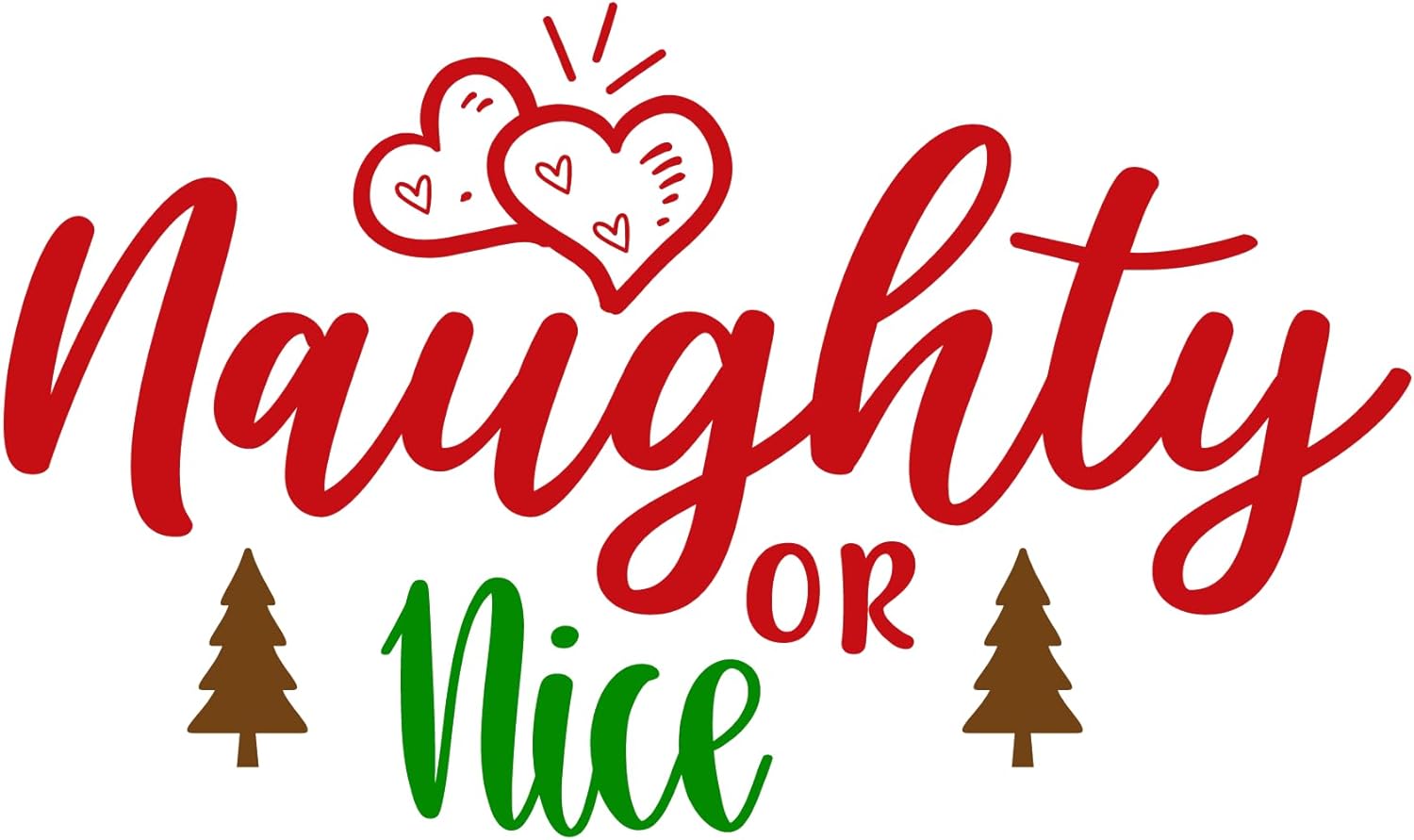 Inspirational Quote "Naughty Or Nice" Motivational Sticker Vinyl Decal Motivation Stickers- 5" Vinyl Sticker Waterproof