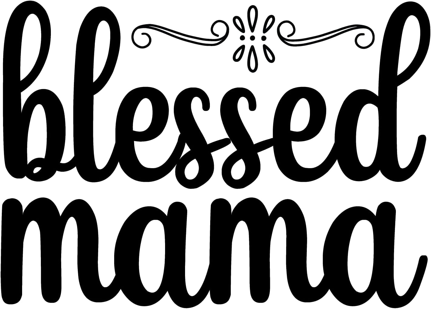 Inspirational Quote "Blessed Mama, Icon Vector" Motivational Sticker Vinyl Decal Motivation Stickers- 5" Vinyl Sticker Waterproof