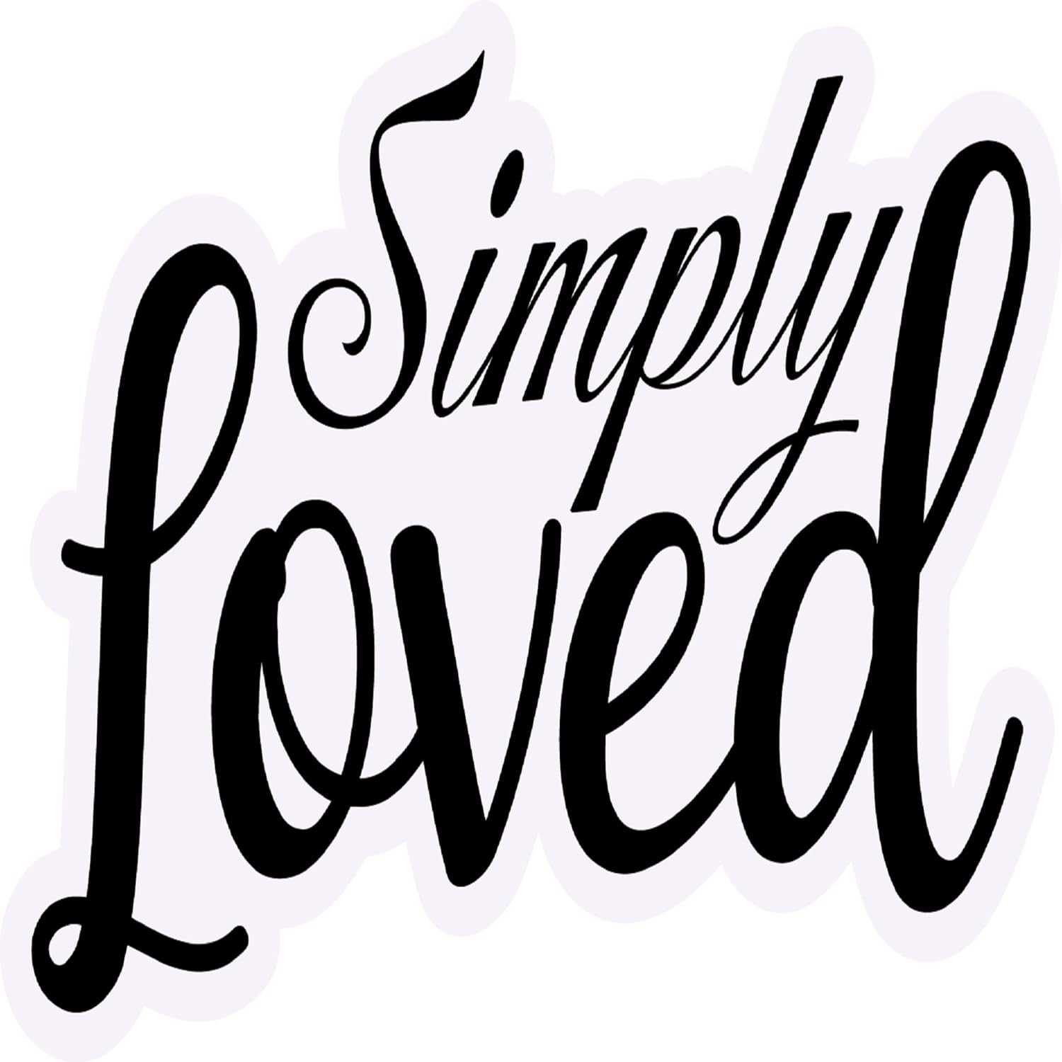 Inspirational Quote Smily Loved Motivational Sticker Vinyl Decal Motivation Stickers- 5" Vinyl Sticker Waterproof