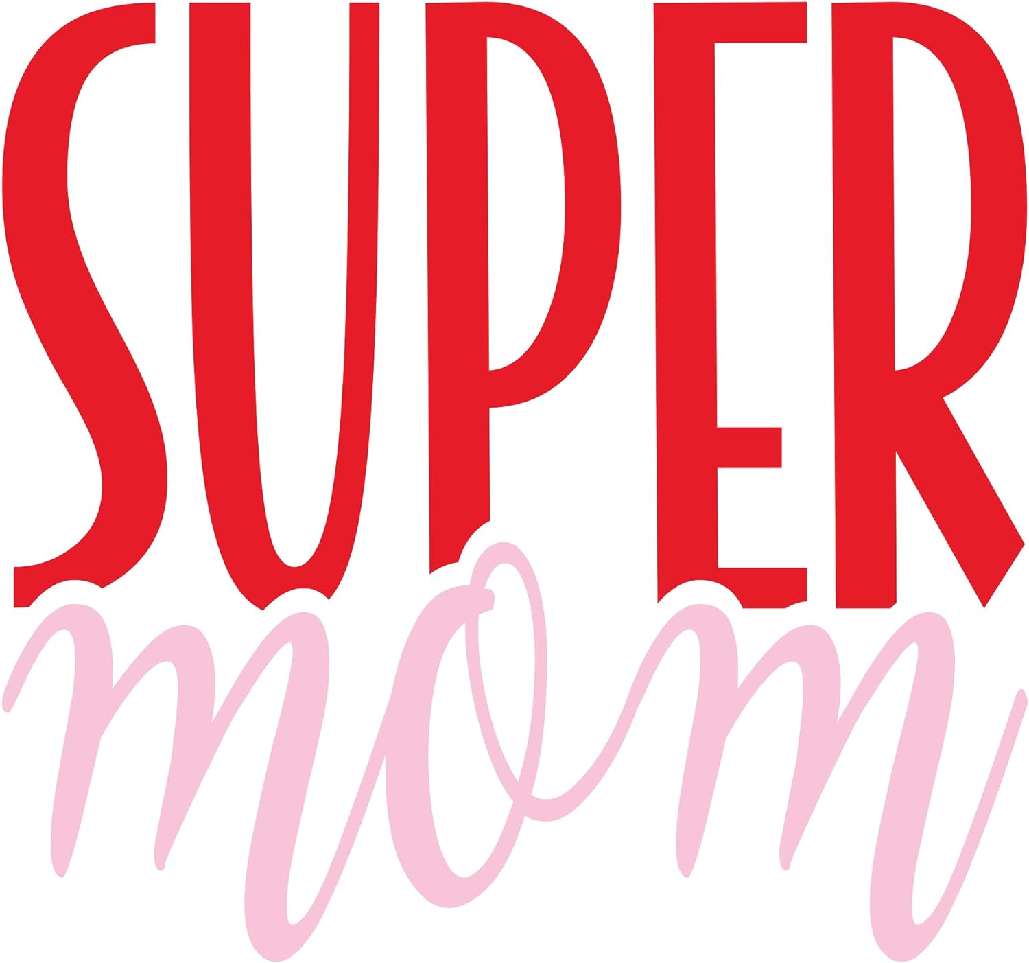 Inspirational Quote "Sticker - Super Mom" Motivational Sticker Vinyl Decal Motivation Stickers- 5" Vinyl Sticker Waterproof