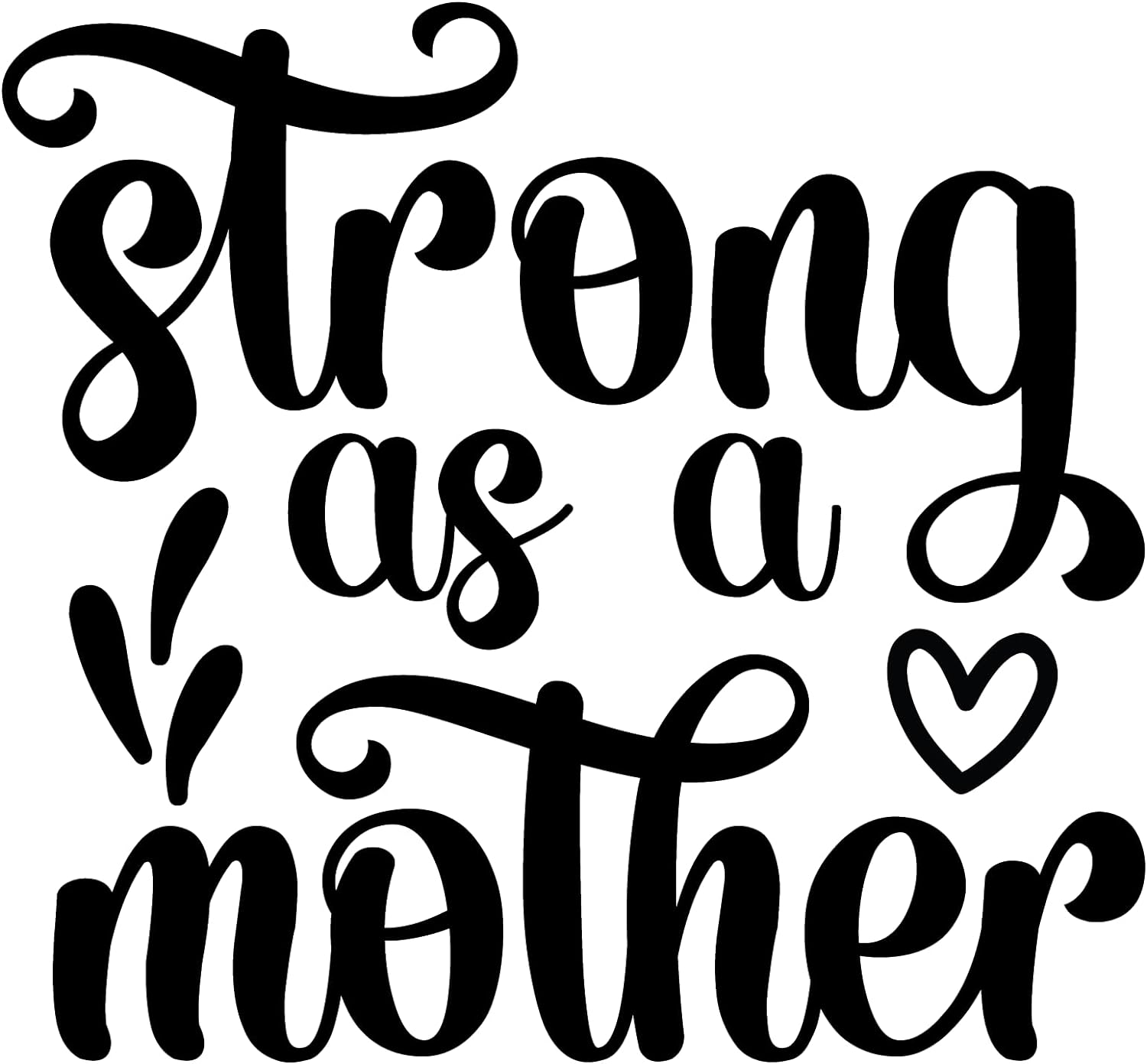 Inspirational Quote "Strong as a Mother" Motivational Sticker Vinyl Decal Motivation Stickers- 5" Vinyl Sticker Waterproof