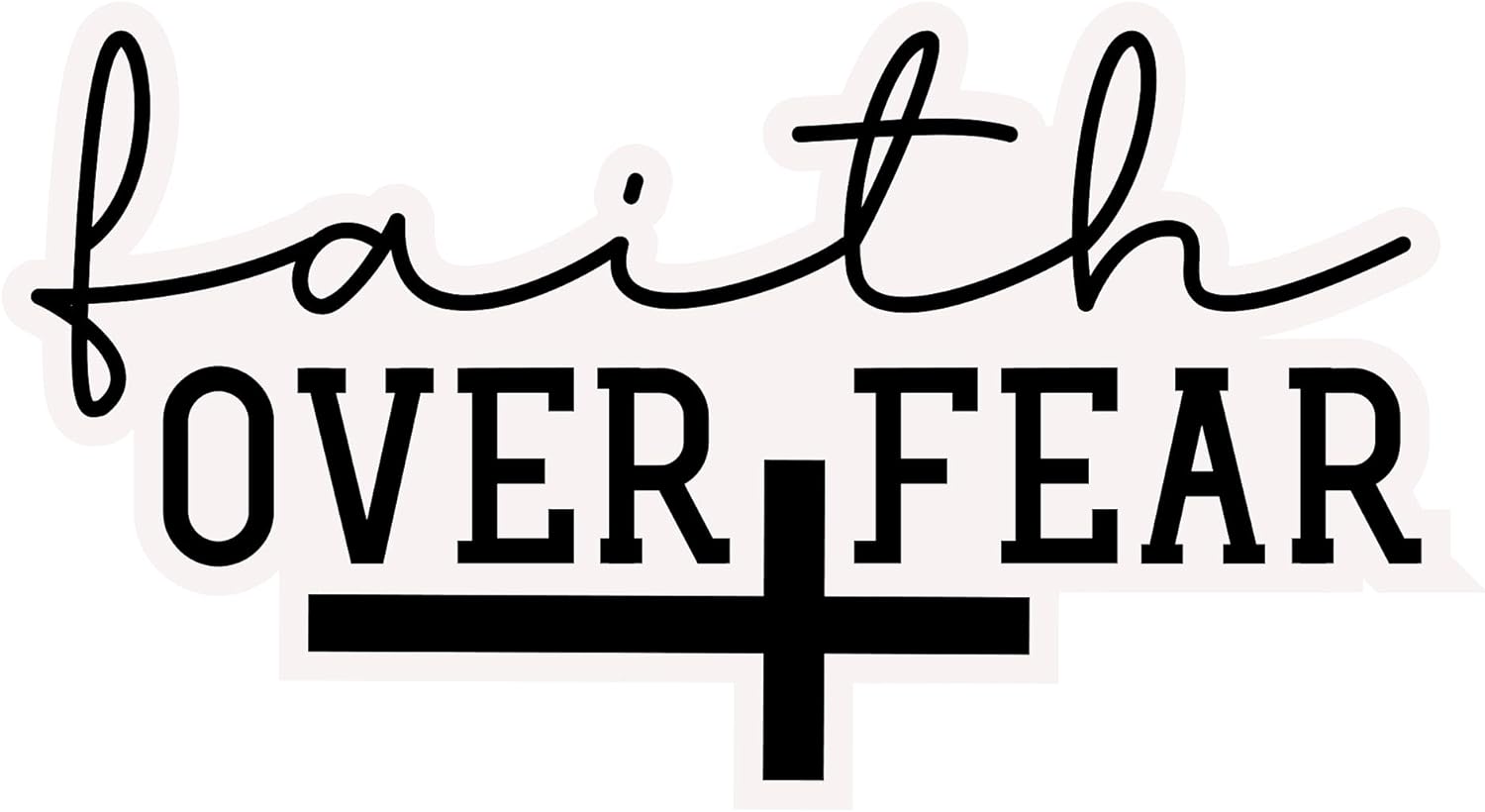 Inspirational Quote "Faith Over Fear, Great Gift Stickers" Motivational Sticker Vinyl Decal Motivation Stickers- 5" Vinyl Sticker Waterproof