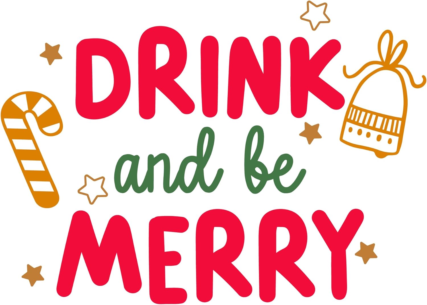 Inspirational Quote Drink and Be Merry Motivational Sticker Vinyl Decal Motivation Stickers- 5" Vinyl Sticker Waterproof