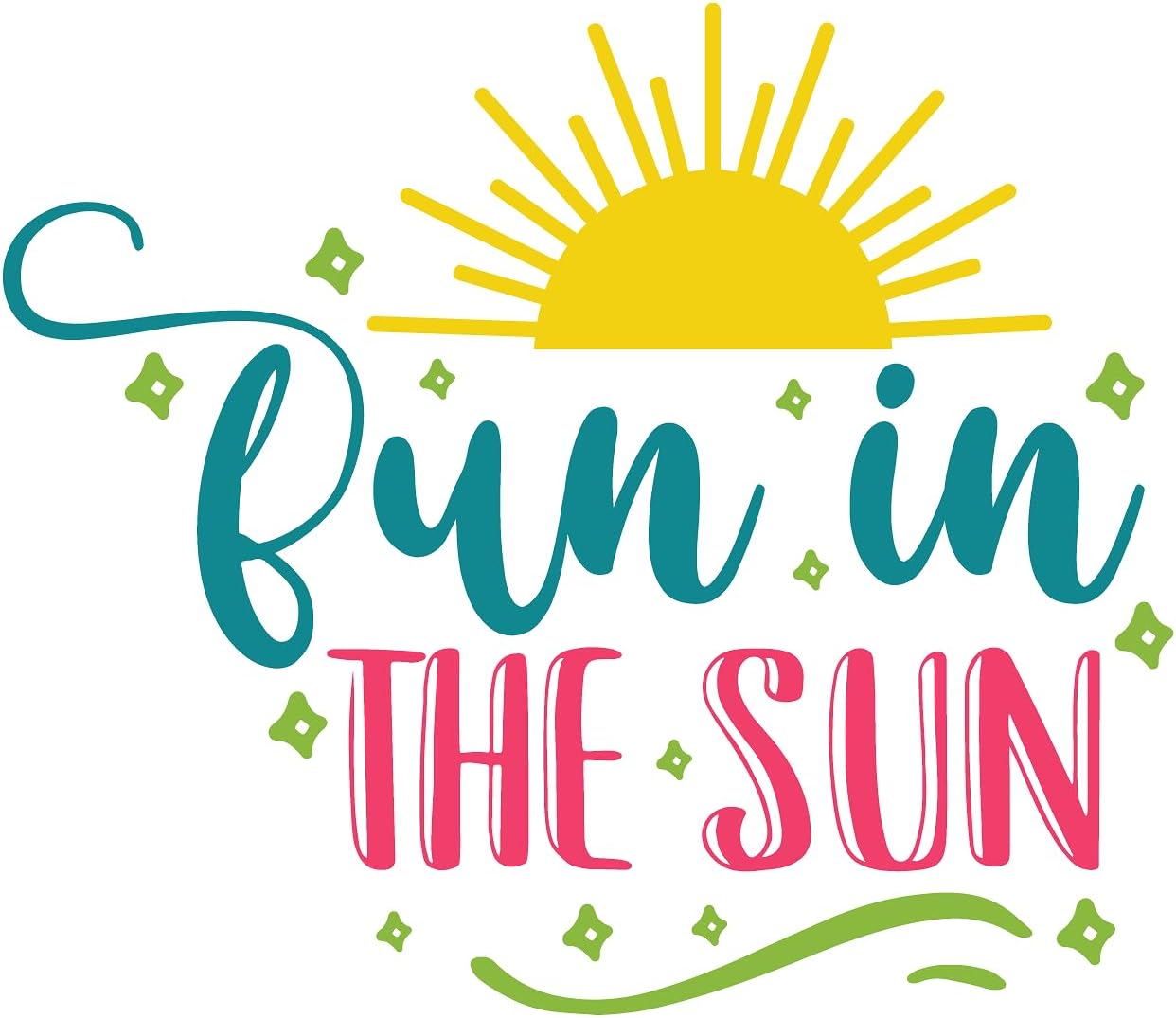 Inspirational Quote "Fun in The Sun" Motivational Sticker Vinyl Decal Motivation Stickers- 5" Vinyl Sticker Waterproof