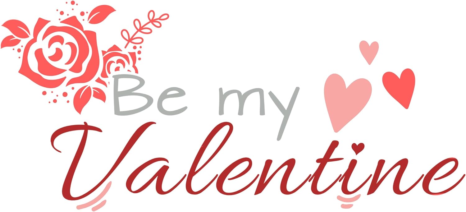 Inspirational Quote Be My Valentine Motivational Sticker Vinyl Decal Motivation Stickers- 5" Vinyl Sticker Waterproof