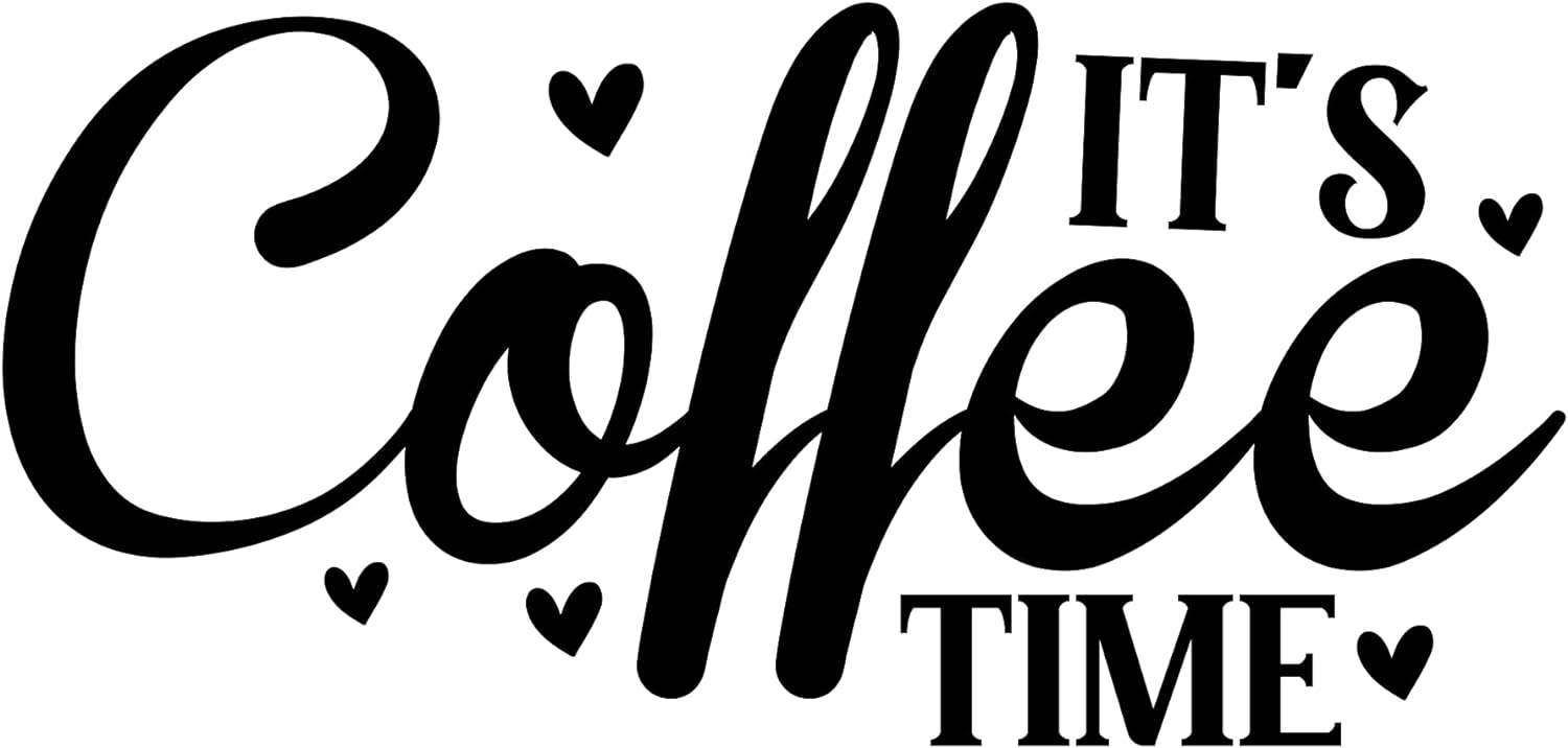 Inspirational Quote "Its Coffee Time" Motivational Sticker Vinyl Decal Motivation Stickers- 5" Vinyl Sticker Waterproof