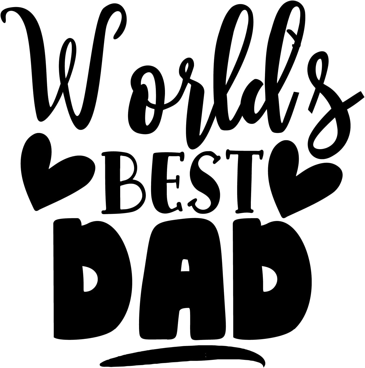 Inspirational Quote "World's Best Dad" Motivational Sticker Vinyl Decal Motivation Stickers- 5" Vinyl Sticker Waterproof