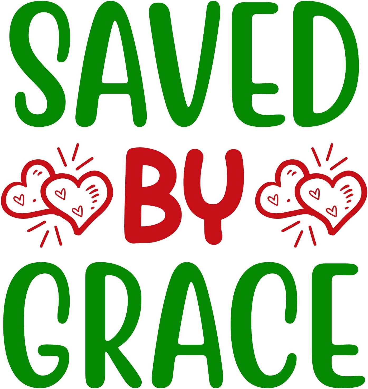 Inspirational Quote "Saved by Grace." Motivational Sticker Vinyl Decal Motivation Stickers- 5" Vinyl Sticker Waterproof