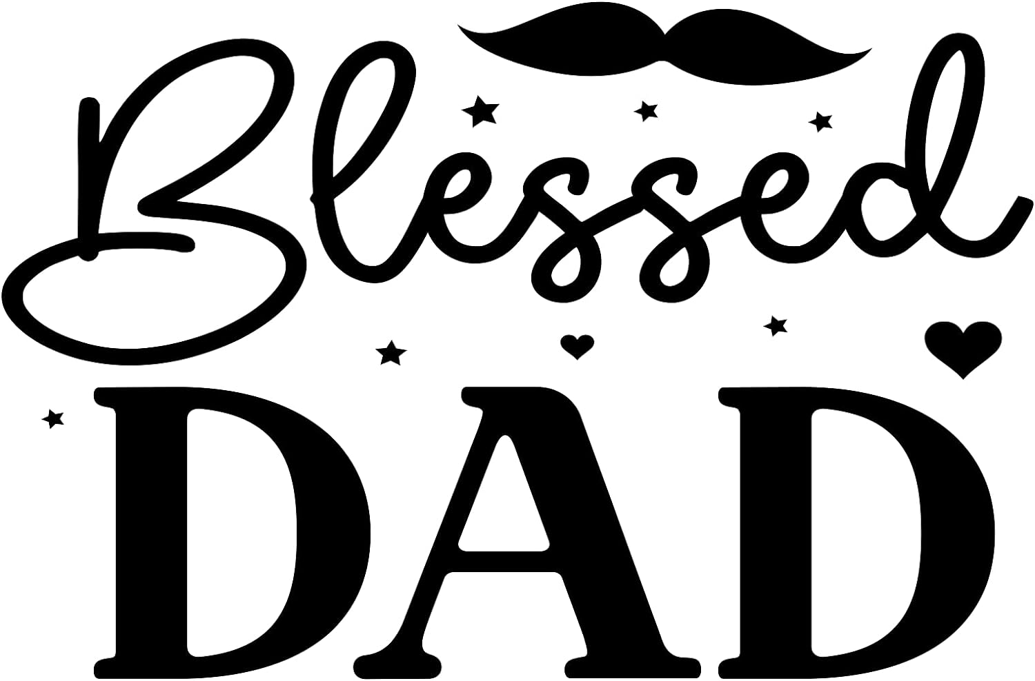 Inspirational Quote "Blessed Dad Fathers Day" Motivational Sticker Vinyl Decal Motivation Stickers- 5" Vinyl Sticker Waterproof