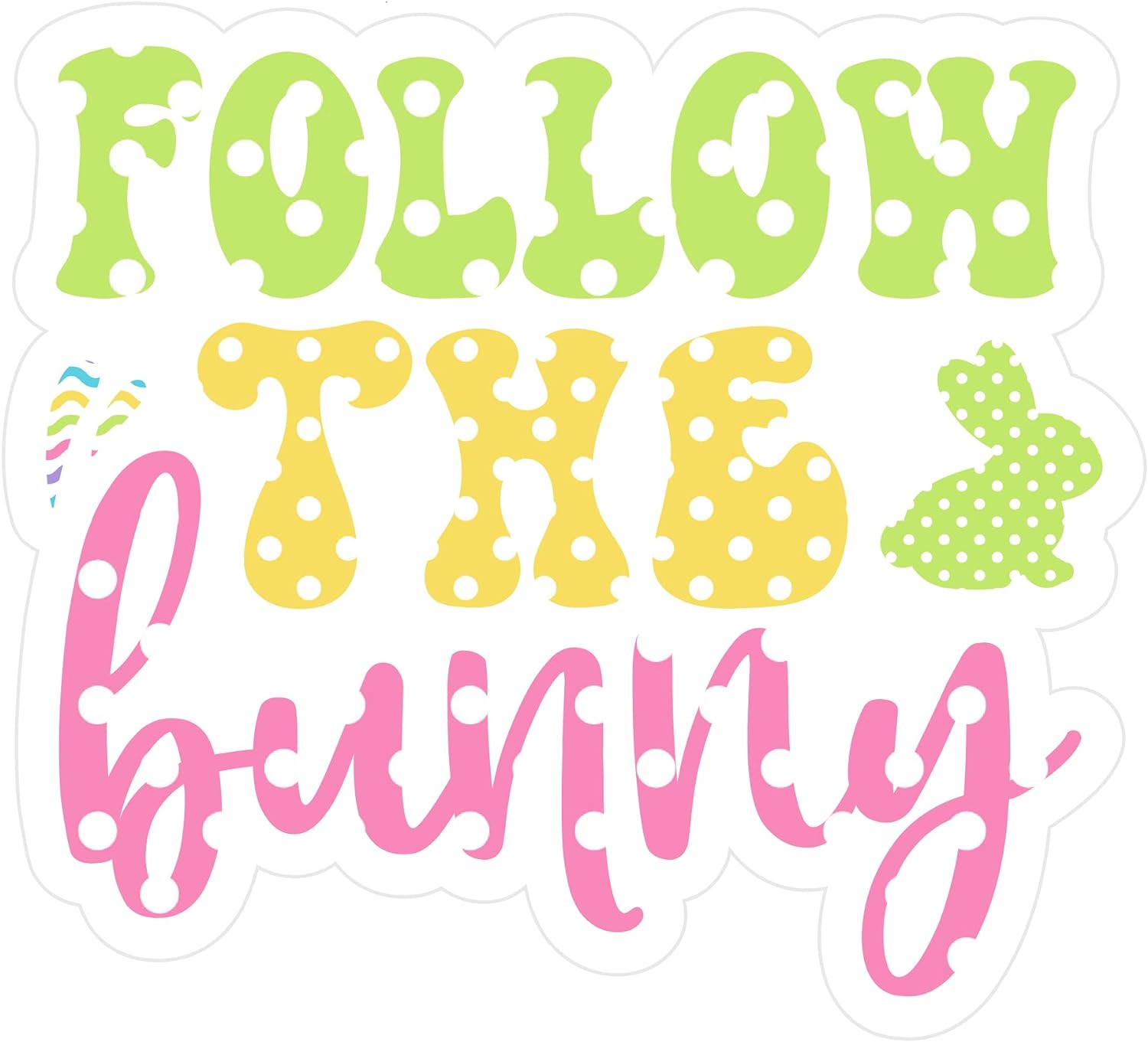 Inspirational Quote "Follow The Bunny" Motivational Sticker Vinyl Decal Motivation Stickers- 5" Vinyl Sticker Waterproof