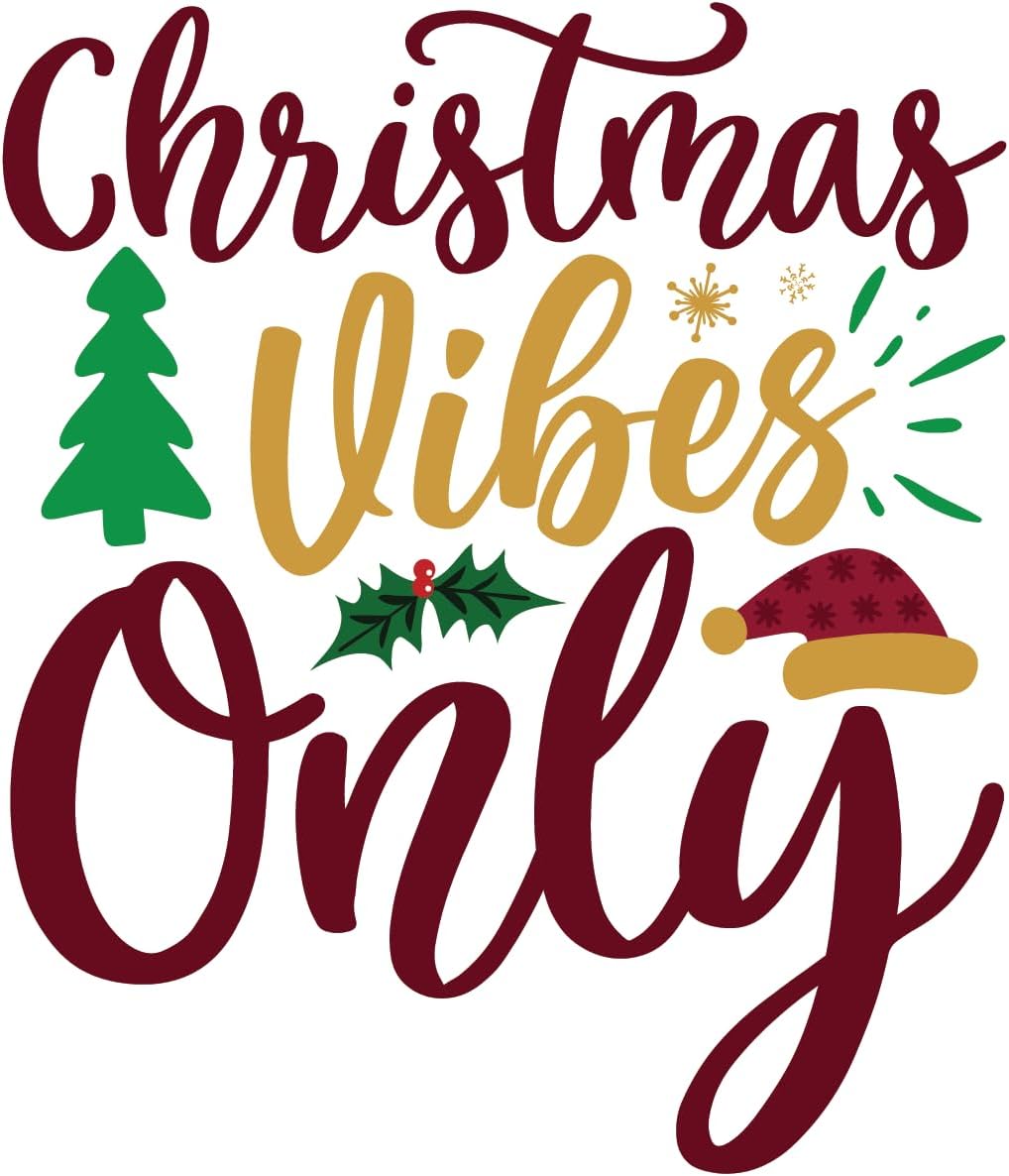 Inspirational Quote Christmas Vibes Only Motivational Sticker Vinyl Decal Motivation Stickers- 5" Vinyl Sticker Waterproof