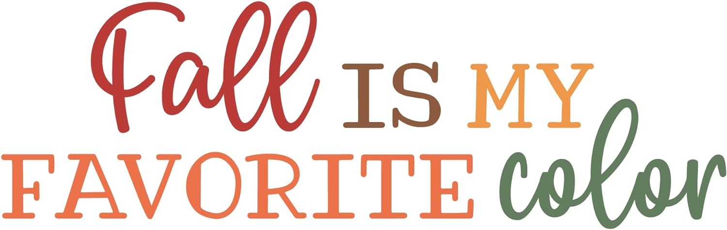 Inspirational Quote Fall Is My Favorite Color Motivational Sticker Vinyl Decal Motivation Stickers- 5" Vinyl Sticker Waterproof