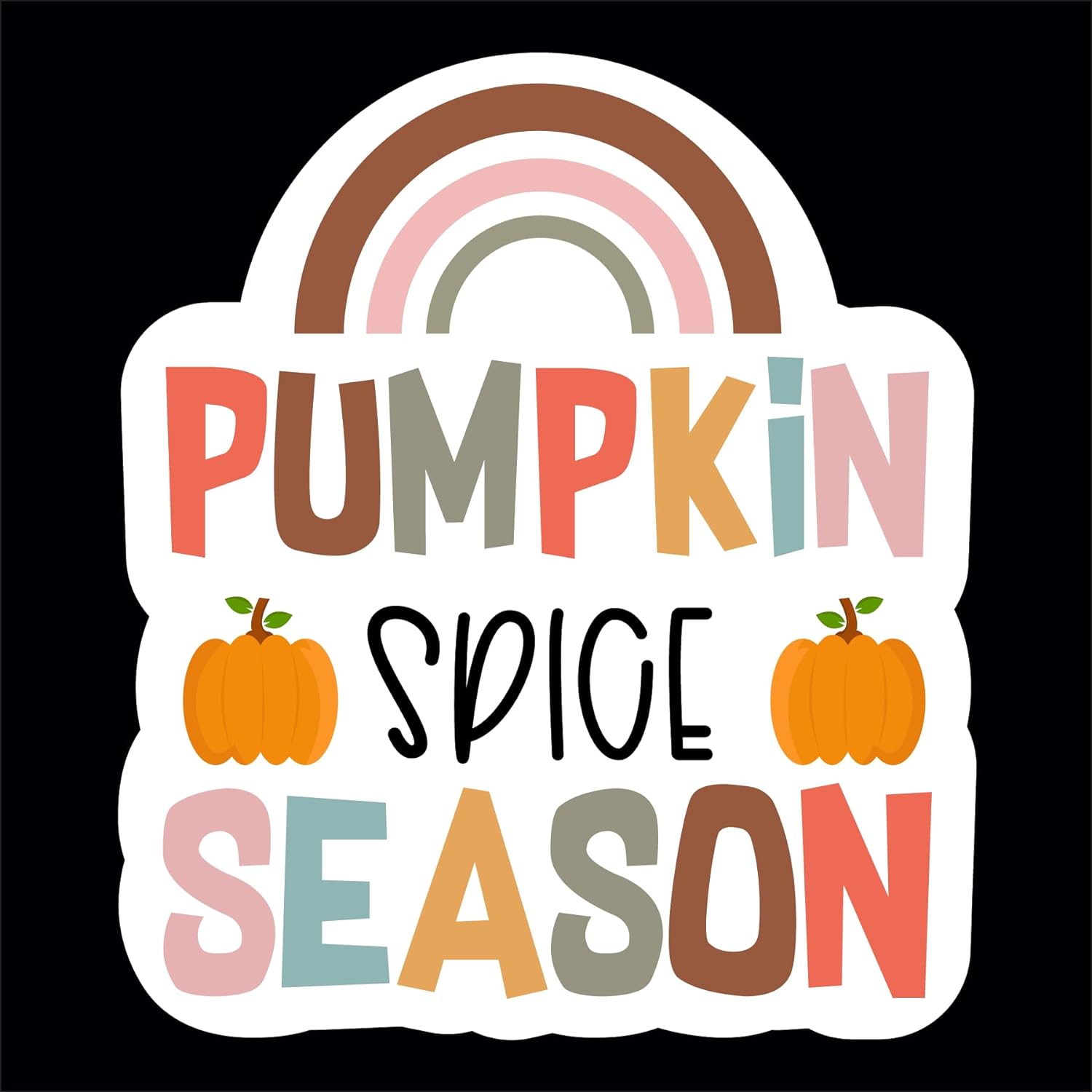 Inspirational Quote Pumpkin Spice Season Motivational Sticker Vinyl Decal Motivation Stickers- 5" Vinyl Sticker Waterproof