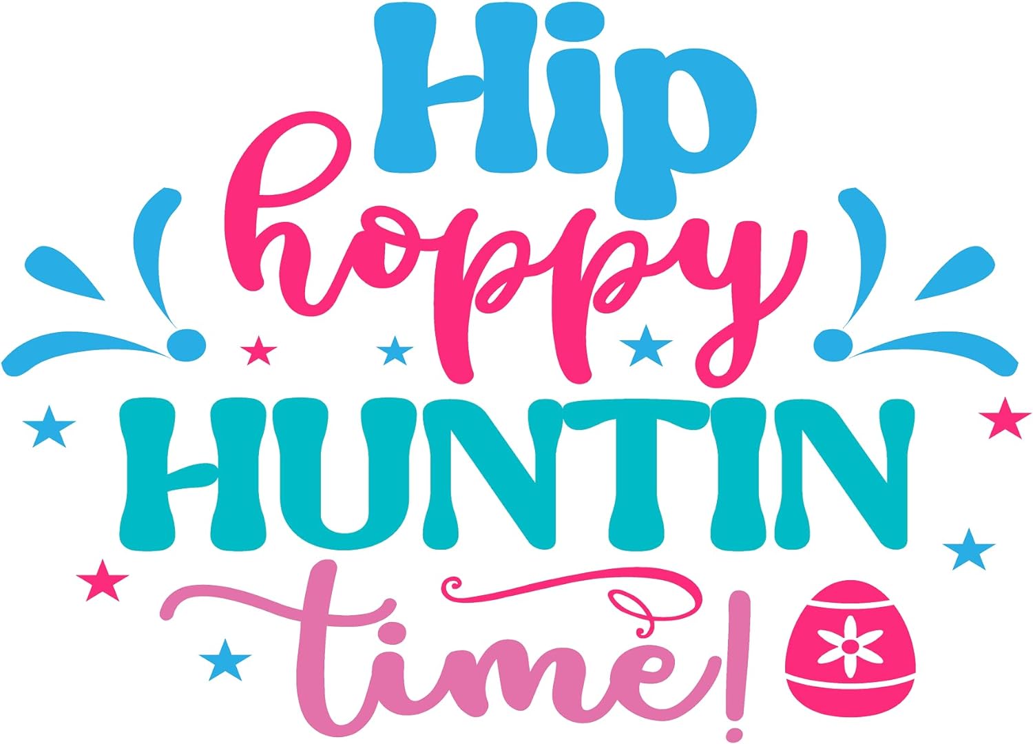 Inspirational Quote "Hip Hoppy Huntin Time" Motivational Sticker Vinyl Decal Motivation Stickers- 5" Vinyl Sticker Waterproof
