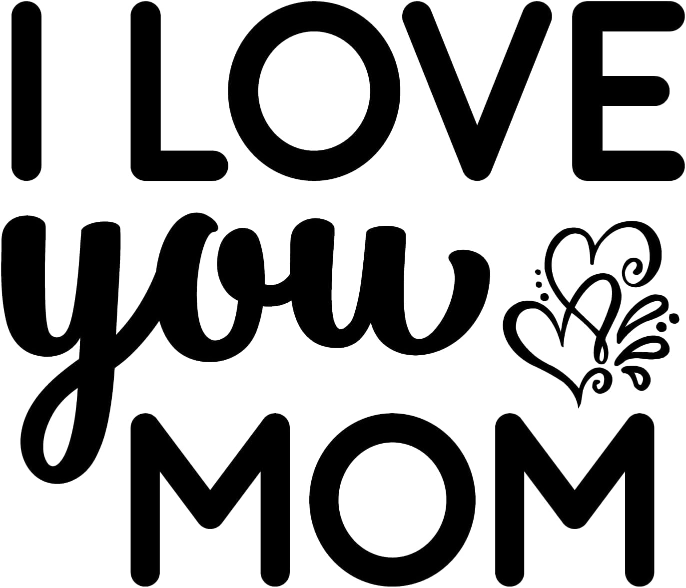 Inspirational Quote "I Love You Mom Sticker." Motivational Sticker Vinyl Decal Motivation Stickers- 5" Vinyl Sticker Waterproof