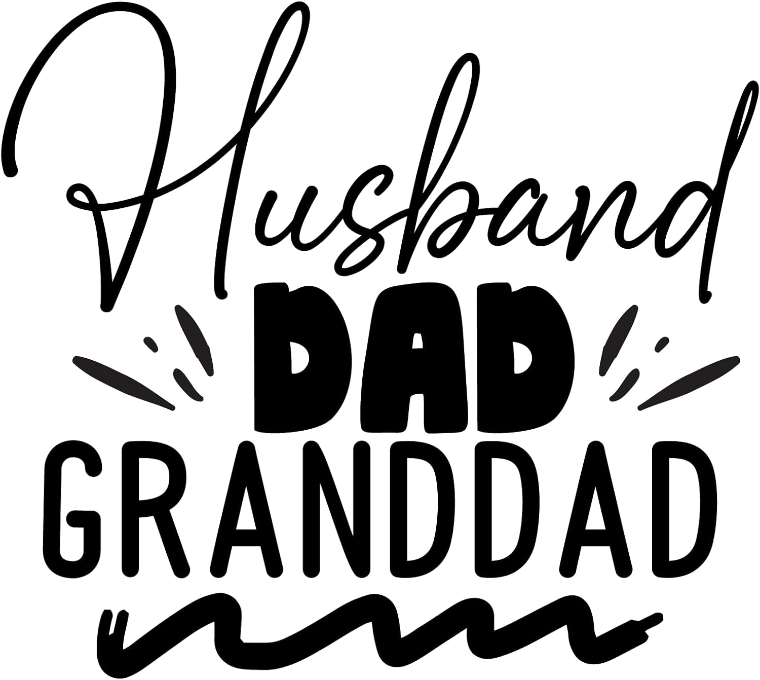 Inspirational Quote "Husband Dad Grand Dad" Motivational Sticker Vinyl Decal Motivation Stickers- 5" Vinyl Sticker Waterproof