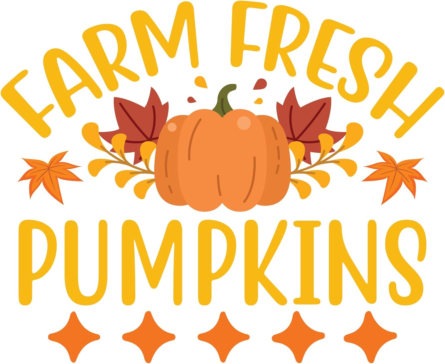 Inspirational Quote Lovely Farm Fresh Pumpkins Motivational Sticker Vinyl Decal Motivation Stickers- 5" Vinyl Sticker Waterproof
