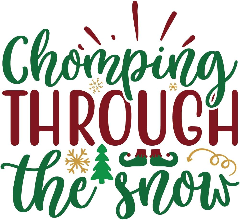 Inspirational Quote Chomping Through The Snow Motivational Sticker Vinyl Decal Motivation Stickers- 5" Vinyl Sticker Waterproof