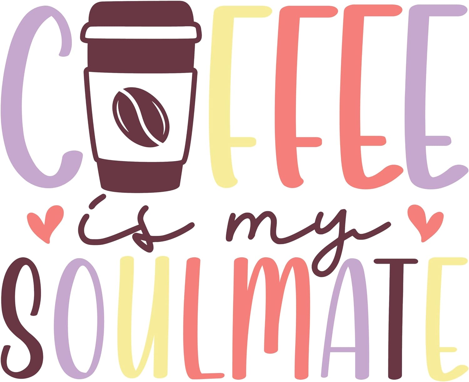 Inspirational Quote "Coffee is My Soulmate" Motivational Sticker Vinyl Decal Motivation Stickers- 5" Vinyl Sticker Waterproof
