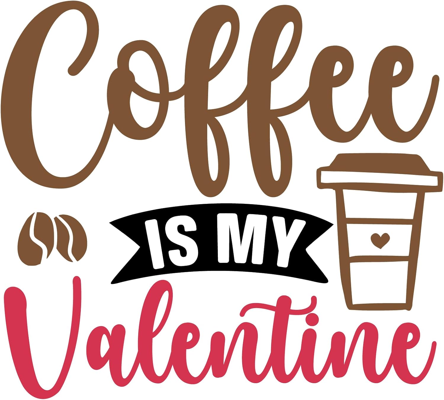 Inspirational Quote "Coffee is My Valentine" Motivational Sticker Vinyl Decal Motivation Stickers- 5" Vinyl Sticker Waterproof
