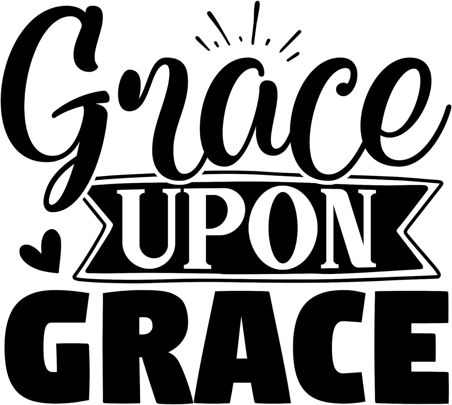 Inspirational Quote "Grace Upon Grace Sticker" Motivational Sticker Vinyl Decal Motivation Stickers- 5" Vinyl Sticker Waterproof