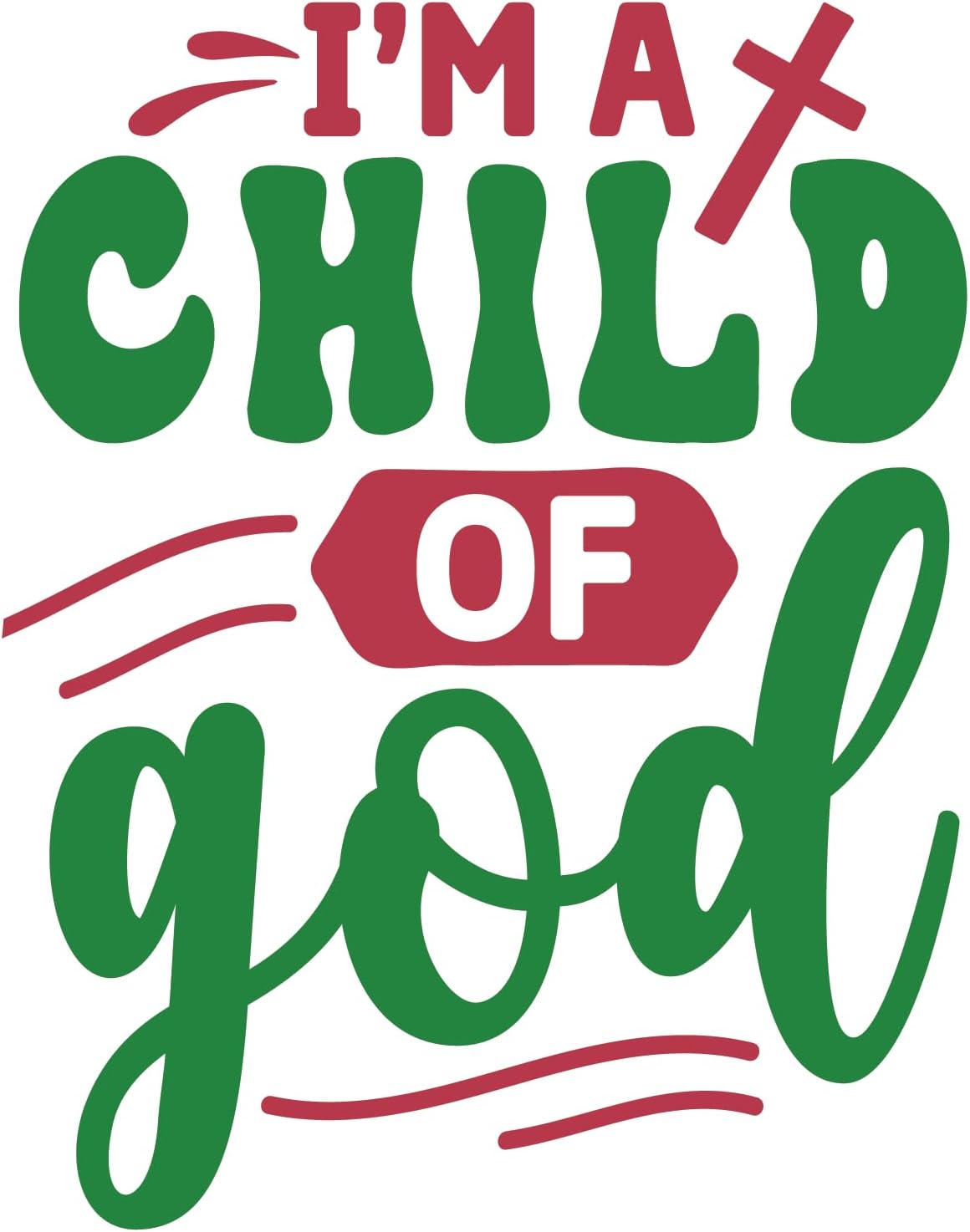 Inspirational Quote "I'm A Child of God." Motivational Sticker Vinyl Decal Motivation Stickers- 5" Vinyl Sticker Waterproof