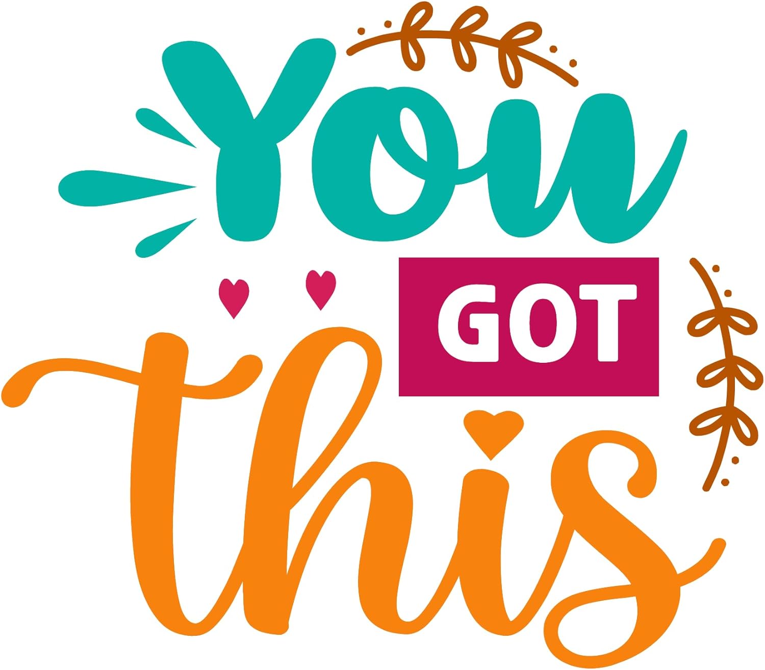 Inspirational Quote "You Got This" Motivational Sticker Vinyl Decal Motivation Stickers- 5" Vinyl Sticker Waterproof