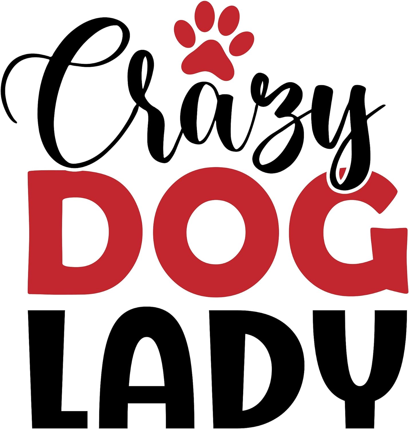 Inspirational Quote "Crazy Dog Lady" Motivational Sticker Vinyl Decal Motivation Stickers- 5" Vinyl Sticker Waterproof