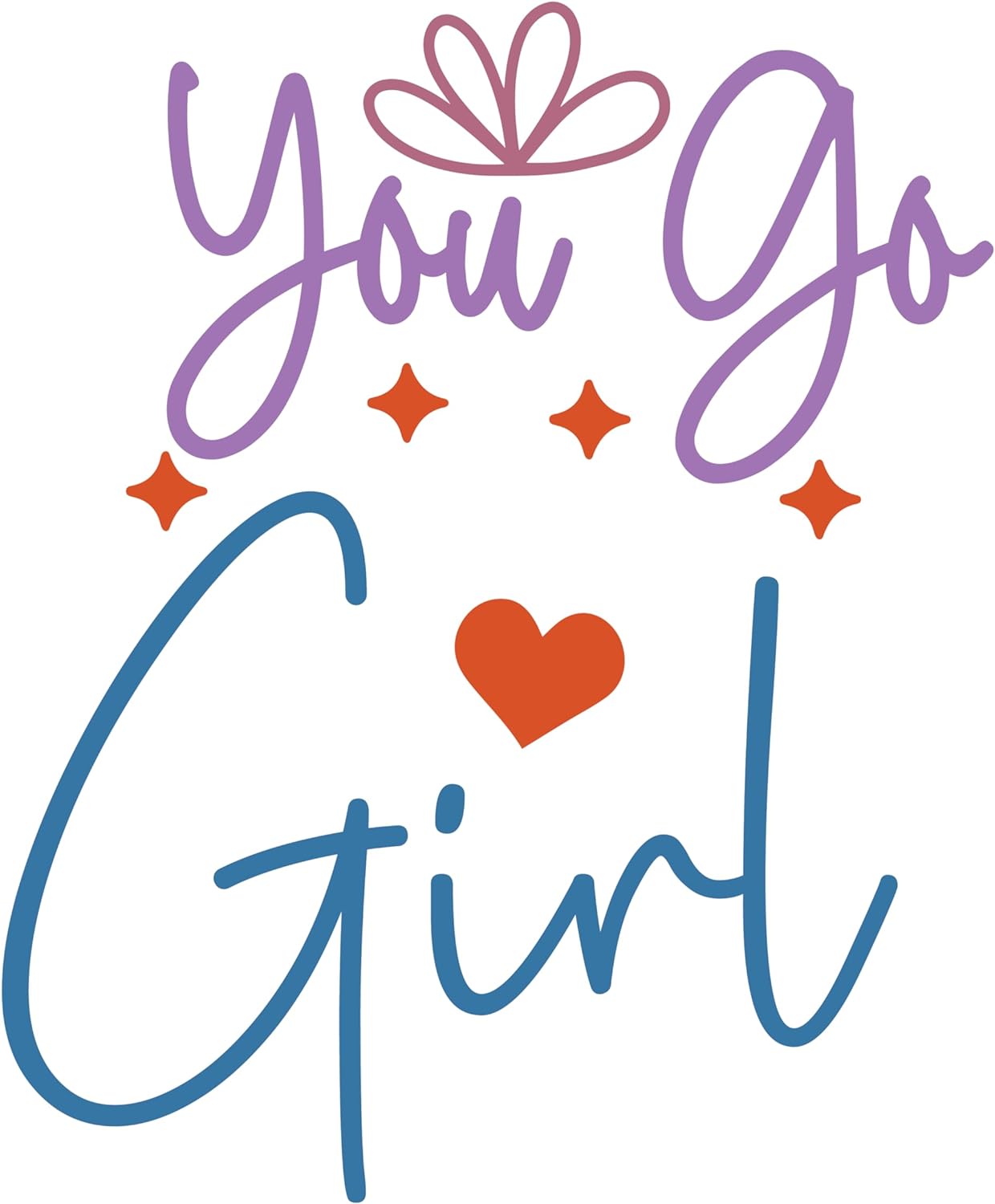 Inspirational Quote "You Go Girl Sticker" Motivational Sticker Vinyl Decal Motivation Stickers- 5" Vinyl Sticker Waterproof