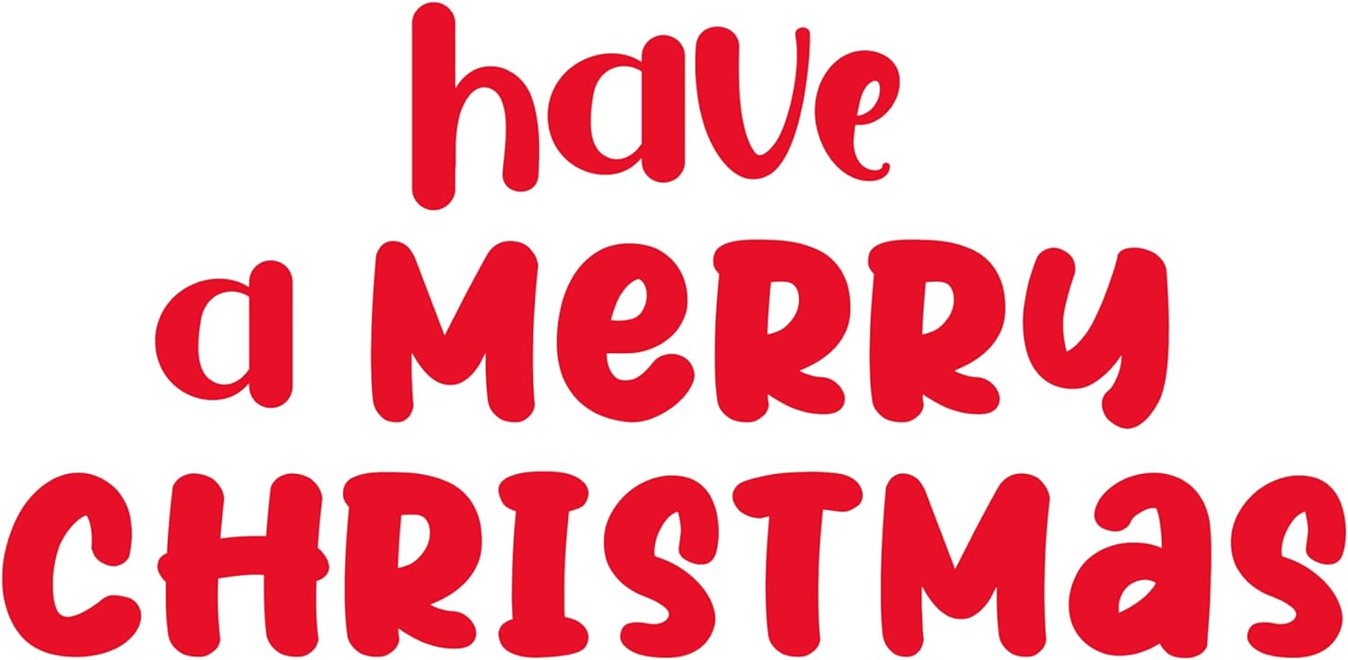 Inspirational Quote Have A Merry Christmas Motivational Sticker Vinyl Decal Motivation Stickers- 5" Vinyl Sticker Waterproof