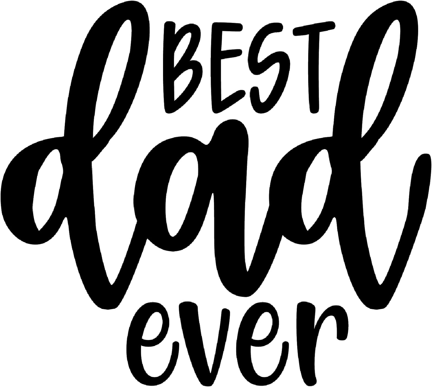 Inspirational Quote "Best Dad Lettering" Motivational Sticker Vinyl Decal Motivation Stickers- 5" Vinyl Sticker Waterproof