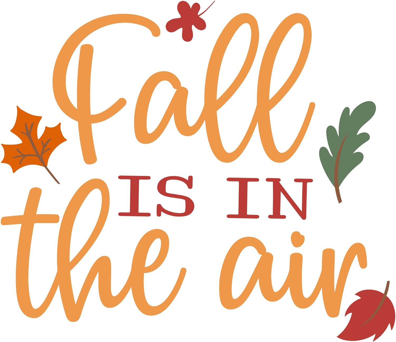 Inspirational Quote Fall Is In The Air Motivational Sticker Vinyl Decal Motivation Stickers- 5" Vinyl Sticker Waterproof