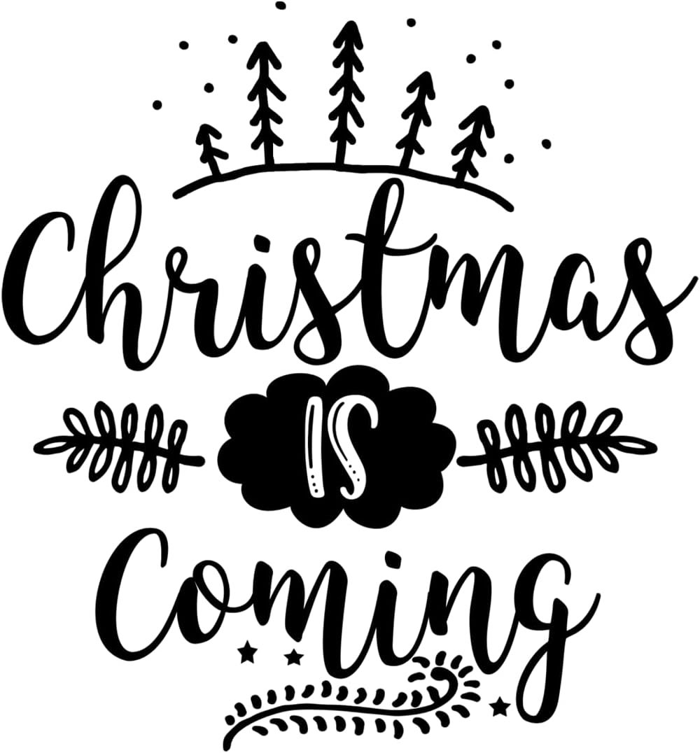Inspirational Quote Christmas is Coming Motivational Sticker Vinyl Decal Motivation Stickers- 5" Vinyl Sticker Waterproof