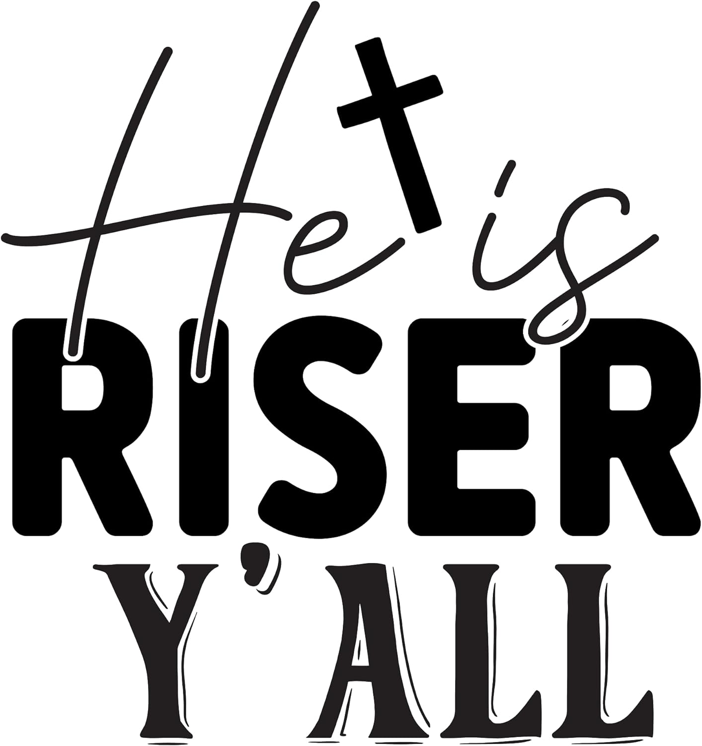 Inspirational Quote "He is Riser Y' All" Motivational Sticker Vinyl Decal Motivation Stickers- 5" Vinyl Sticker Waterproof