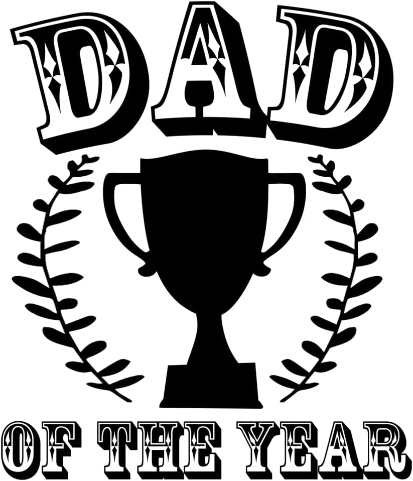 Inspirational Quote "Dad of The Year" Motivational Sticker Vinyl Decal Motivation Stickers- 5" Vinyl Sticker Waterproof