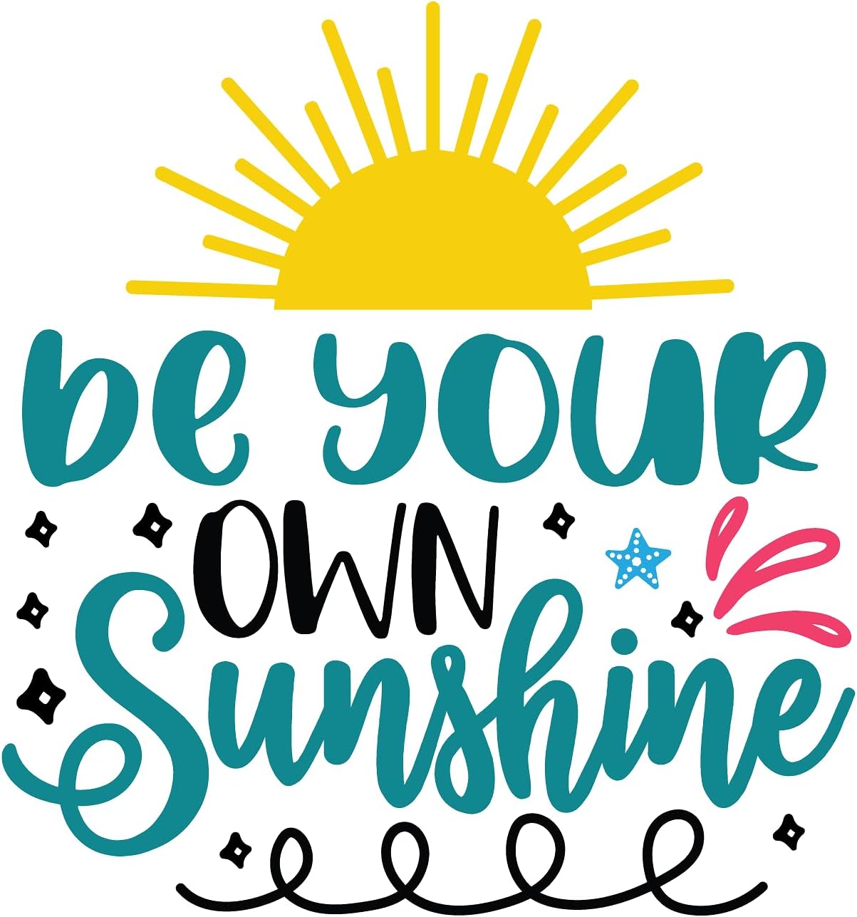 Inspirational Quote "Be Your Own Sunshine" Motivational Sticker Vinyl Decal Motivation Stickers- 5" Vinyl Sticker Waterproof