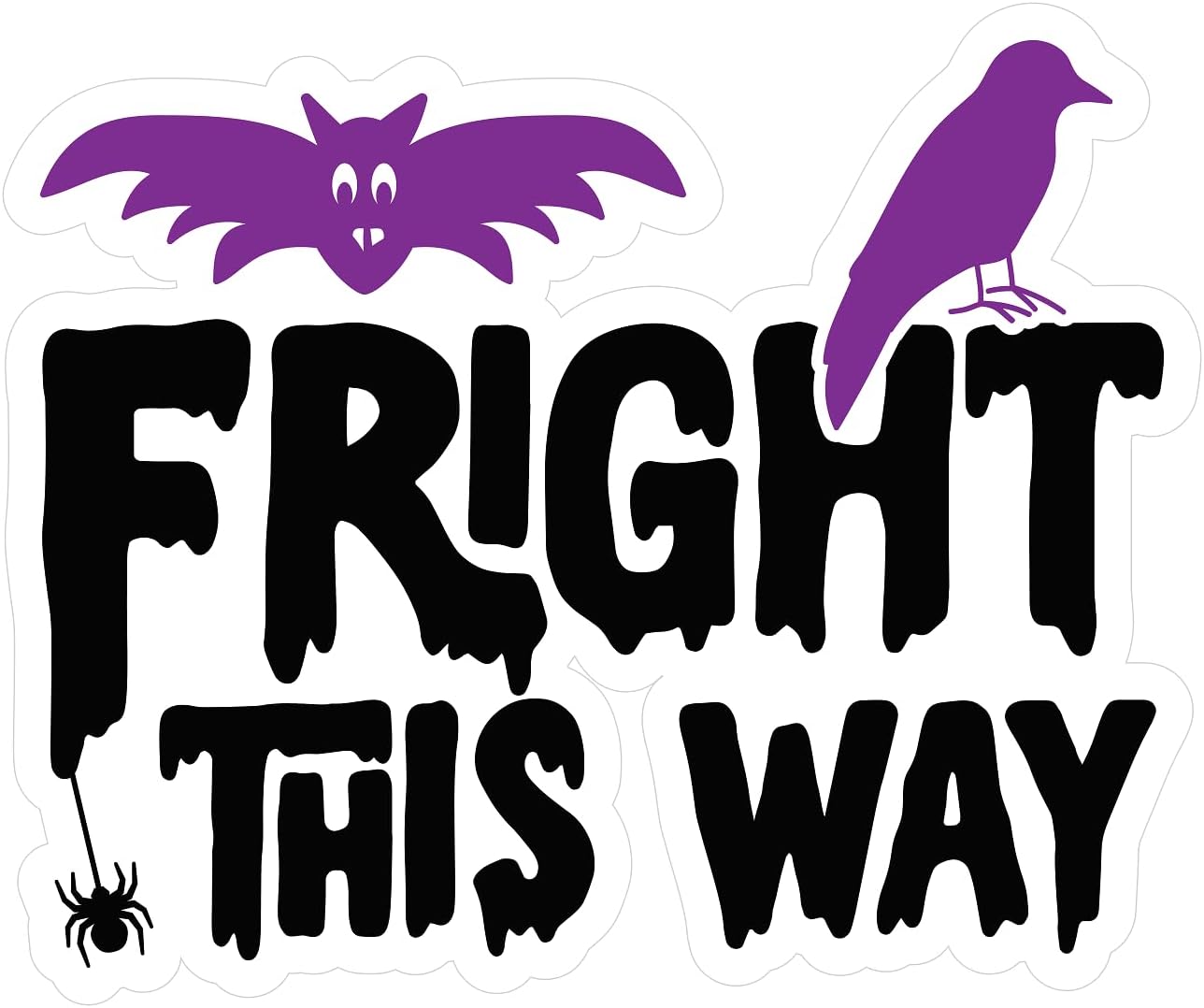 Inspirational Quote Fright This Way Motivational Sticker Vinyl Decal Motivation Stickers- 5" Vinyl Sticker Waterproof