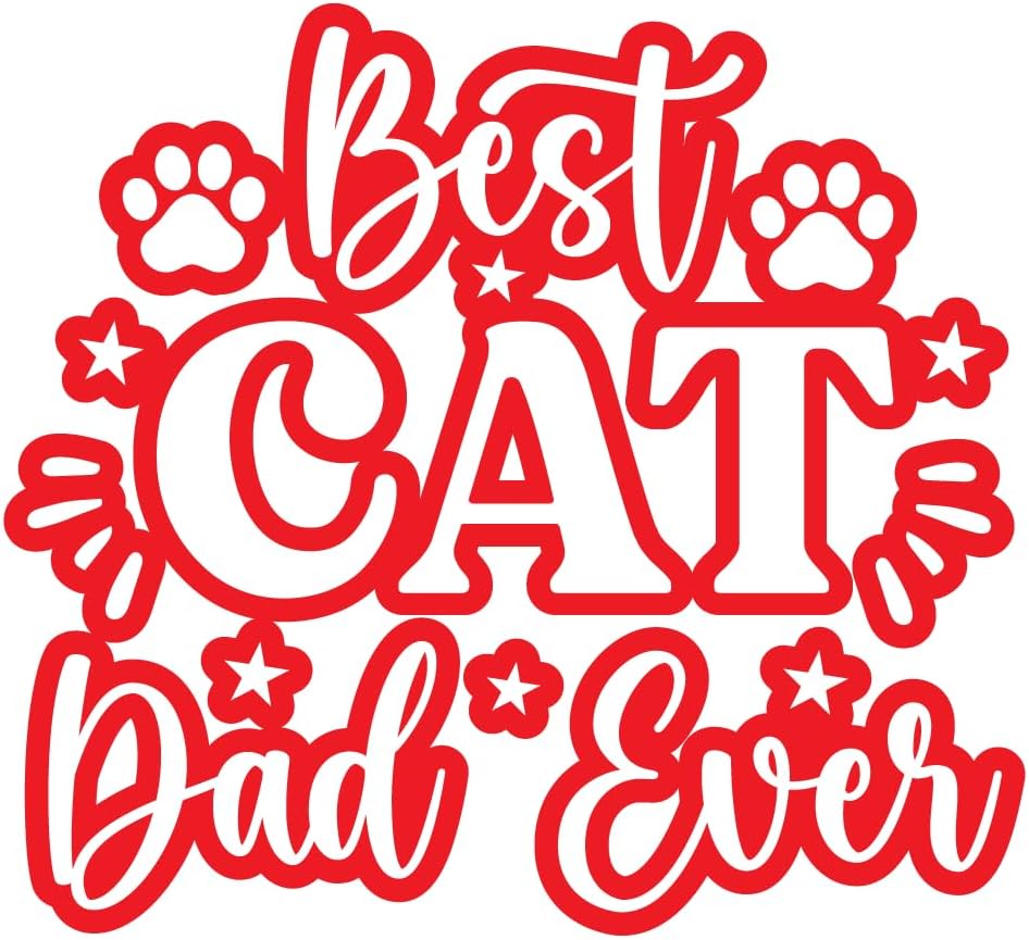 Inspirational Quote "Best Cat Dad Ever" Motivational Sticker Vinyl Decal Motivation Stickers- 5" Vinyl Sticker Waterproof